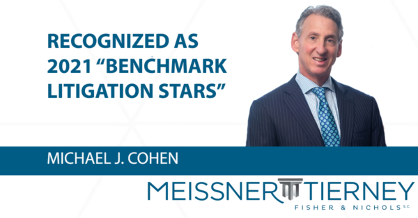 Shareholder Michael J. Cohen Recognized as Leading Litigation Practitioner