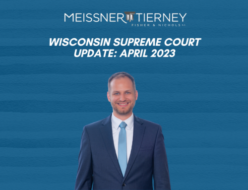 Wisconsin Supreme Court Update: April 2023