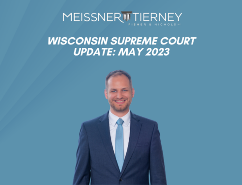 Wisconsin Supreme Court Update: May 2023