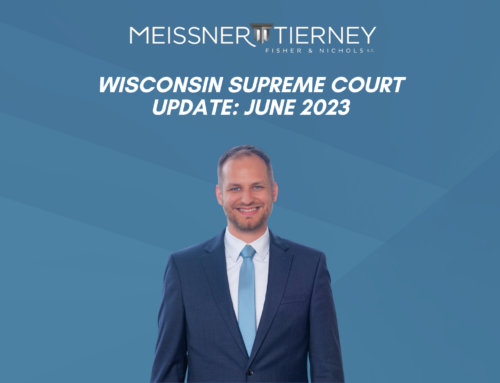 Wisconsin Supreme Court Update: June 2023